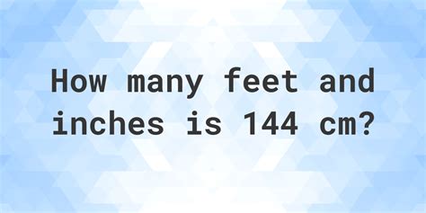 How Many Feet Are 144 Inches