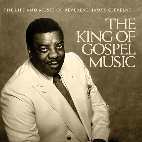 James Cleveland: The Godfather Of Gospel Music Lyrics