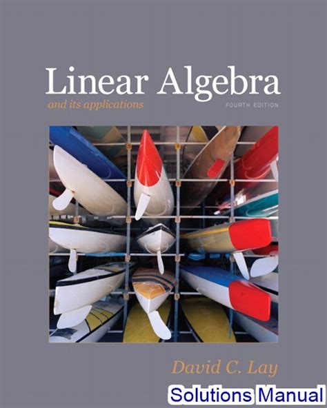 Linear Algebra And Its Applications 4th Edition Solutions By Lay