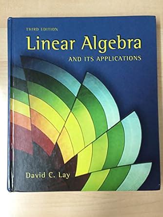 Linear Algebra And Its Applications Third Edition Overview