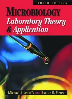 Microbiology Laboratory Theory And Application By Leboffe Explained