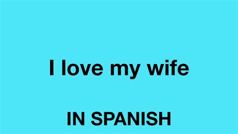 My Wife In Spanish Language Translation Guide