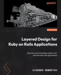 Optimizing Ruby On Rails Apps With Layered Design