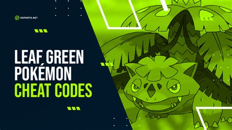 Pokemon Leaf Green Version Cheats And Codes Unlocked