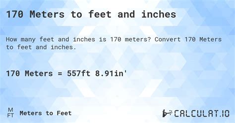 Quickly Convert 170 Meters To Feet In 1 Easy Step