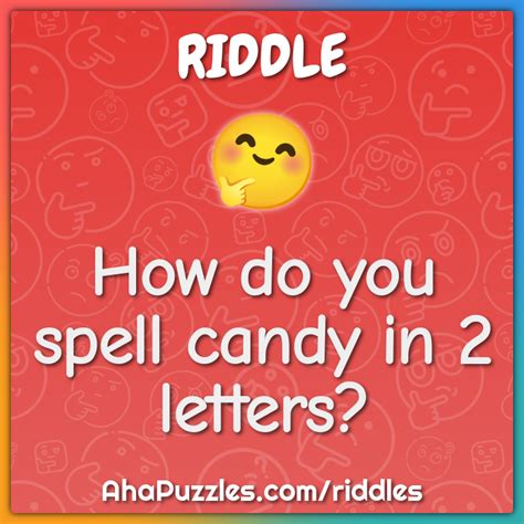 Spell Candy With Two Letters: Dy