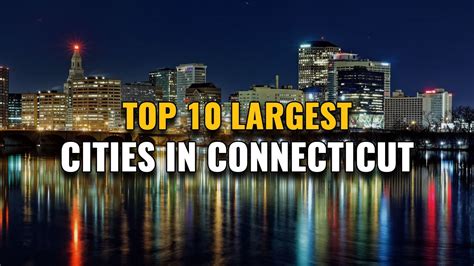 Top 5 Biggest Cities In Connecticut Revealed