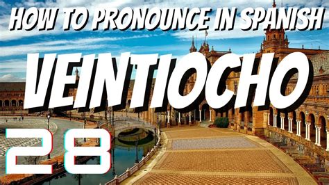 Veintiocho: How To Spell 28 In Spanish